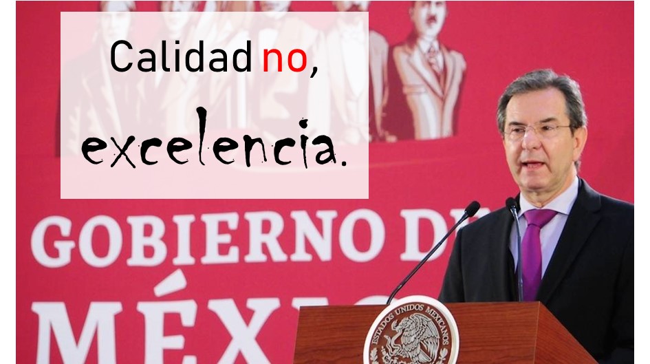 Calidad no, excelencia